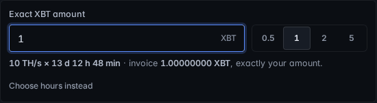 The Pay an exact XBT amount box with 1 XBT typed: 10 TH/s for 13 days 12 hours 48 minutes, invoice 1.00000000 XBT